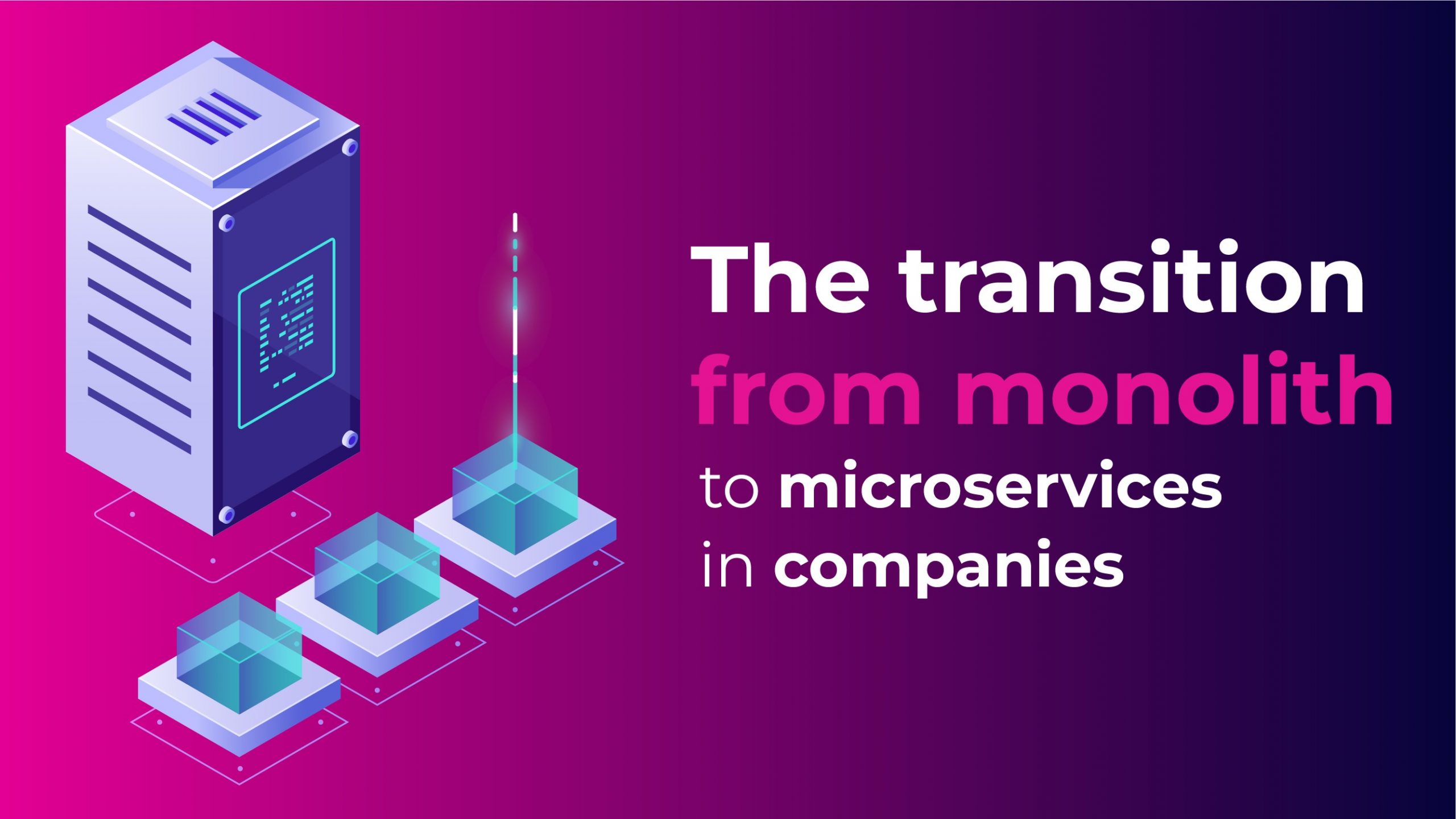 The transition from monolith to microservices in companies