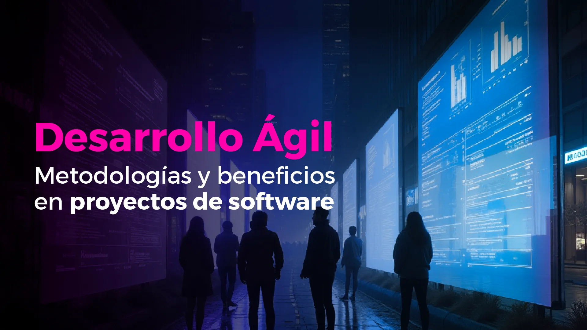 Desarrollo ágil: metodologías y beneficios en proyectos de software
