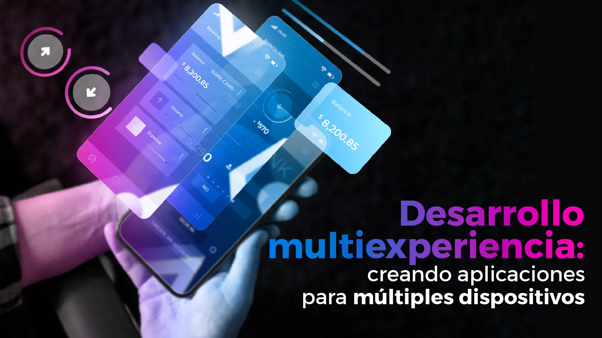 Desarrollo multiexperiencia: creando aplicaciones para múltiples dispositivos