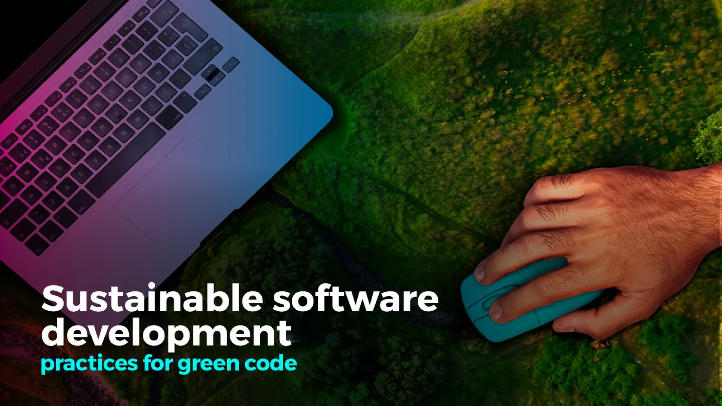 Sustainable software development: practices for green code