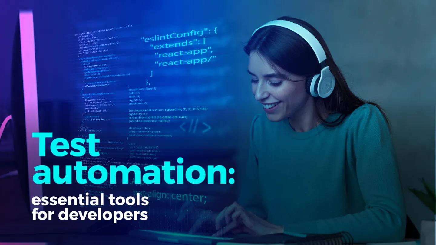 Test Automation: Essential Tools for Developers